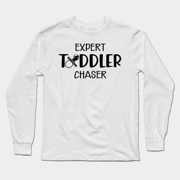 Expert Toddler chaser | Childcare Provider | Daycare Provider Long Sleeve T-Shirt by KC Happy Shop